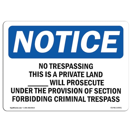 Signmission OSHA Notice Sign, 18" H, 24" W, Rigid Plastic, No Trespassing This Is Private Land Sign, Landscape OS-NS-P-1824-L-14991